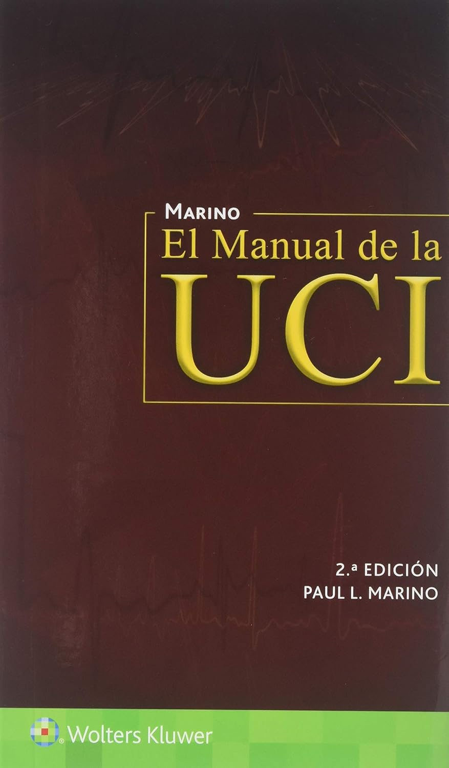 EL MANUAL DE LA UCI 2ª ED.