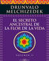 EL SECRETO ANCESTRAL DE LA FLOR DE LA VIDA. VOLUMEN II