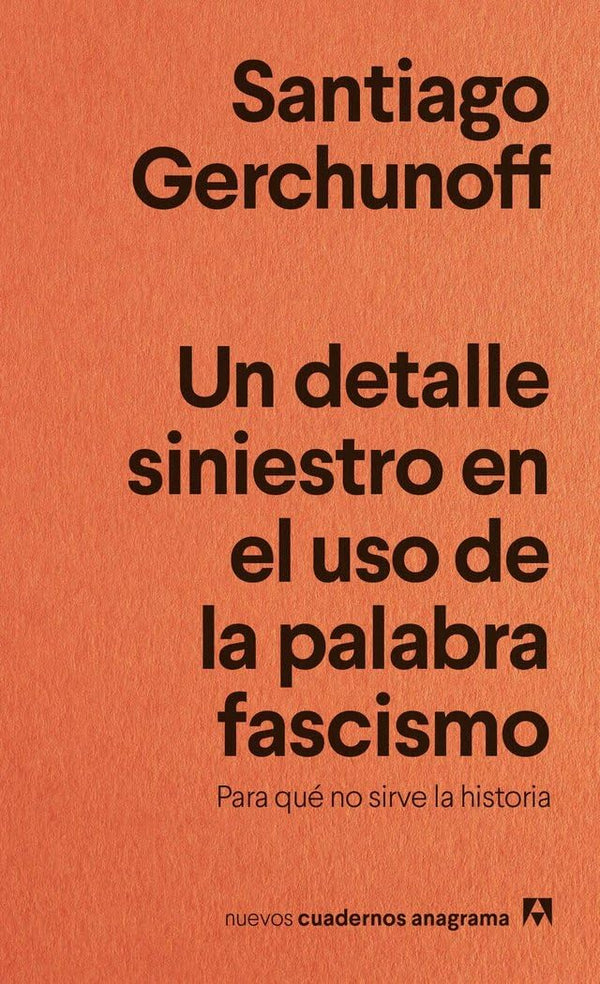 DETALLE SINIESTRO EN EL USO DE LA PALABRA FASCISMO