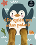 De quien son estas patas…? - PINGÜINO SE PREGUNTA…