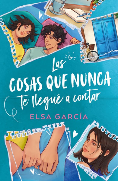 LAS COSAS QUE NUNCA TE LLEGUE A CONTAR