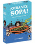 ¡OTRA VEZ SOPA!