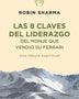 8 CLAVES DE LIDERAZGO DEL MONJE QUE VENDIO SU FERRARI