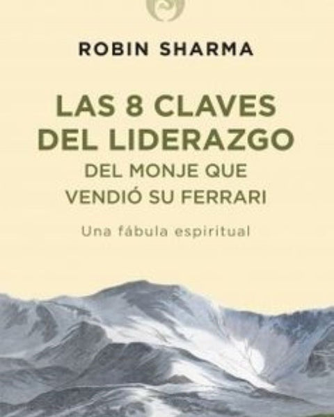 8 CLAVES DEL LIDERAZGO DEL MONJE QUE