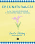 ERES NATURALEZA