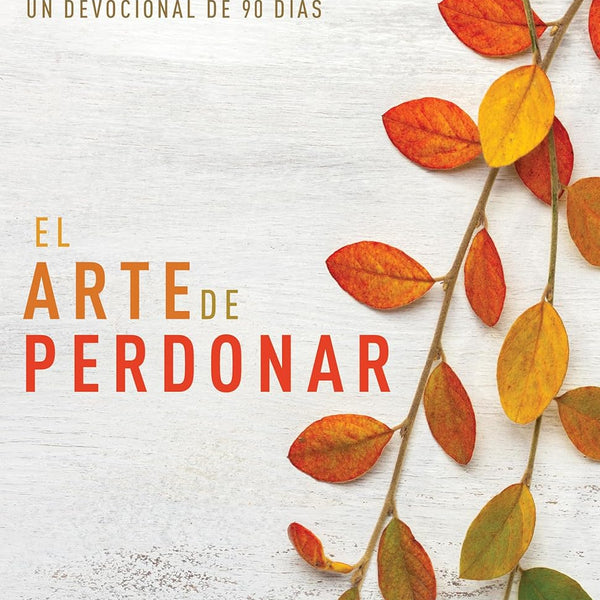 EL ARTE DE PERDONAR