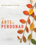 EL ARTE DE PERDONAR