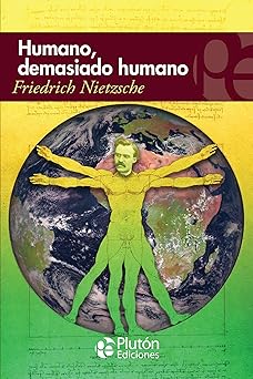 HUMANO DEMASIADO HUMANO
