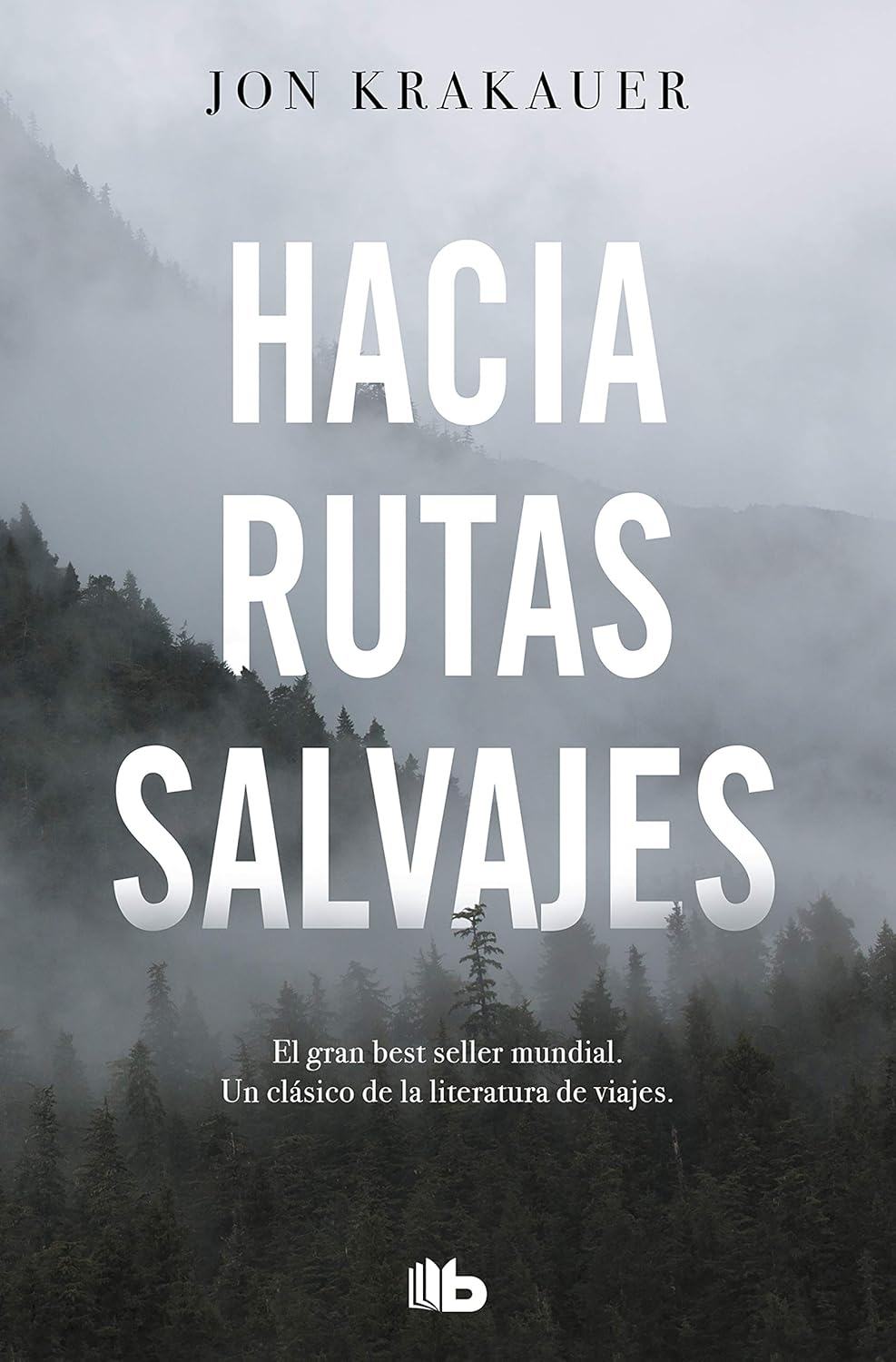 HACIA RUTAS SALVAJES