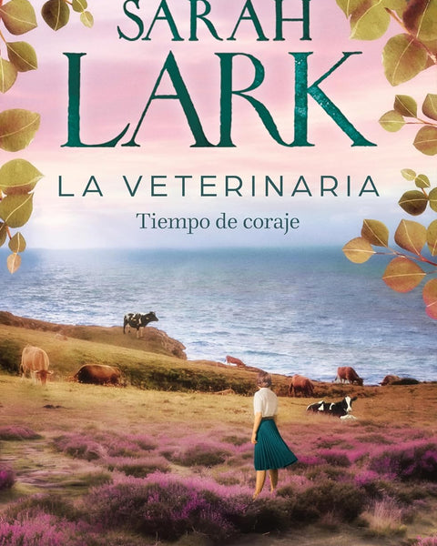 LA VETERINARIA 3. TIEMPO DE CORAJE