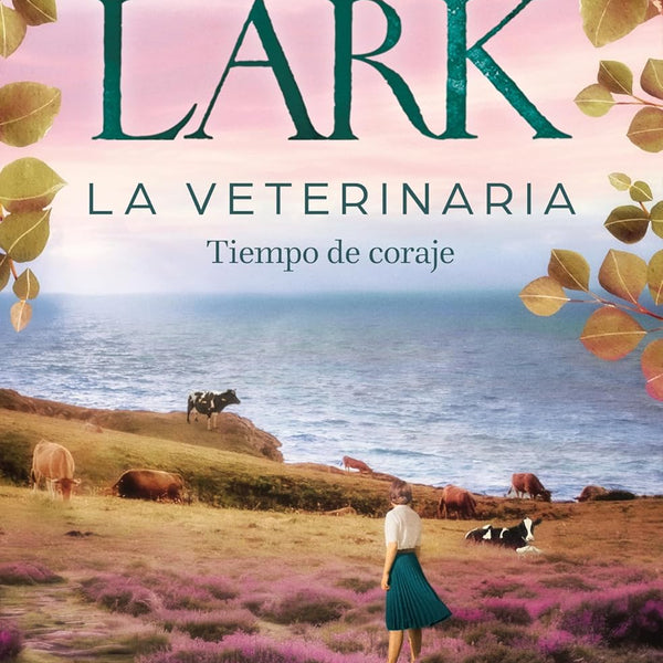LA VETERINARIA 3. TIEMPO DE CORAJE