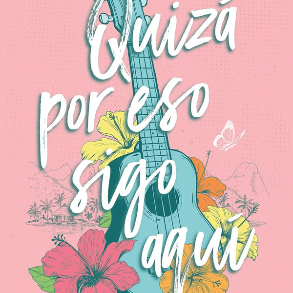 QUIZÁ POR ESO SIGO AQUÍ