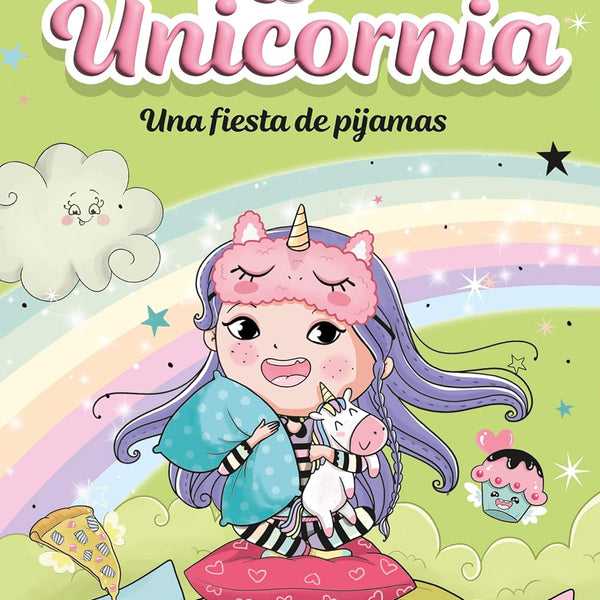 UNICORNIA 10. UNA FIESTA DE PIJAMAS