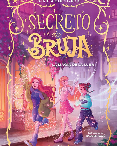 SECRETO DE BRUJA 1. LA MAGIA DE LA LUNA