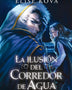 LA ILUSION DEL CORREDOR DE AGUA