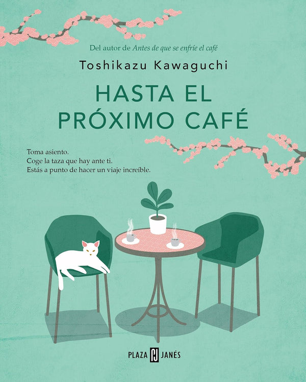 HASTA EL PROXIMO CAFÉ (ANTES DE QUE SE ENFRÍE EL CAFÉ 4)