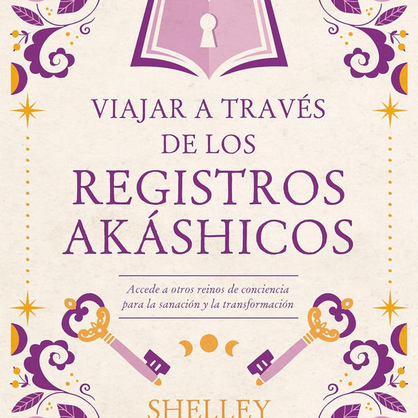 VIAJAR A TRAVES DE LOS REGISTROS AKASHICOS