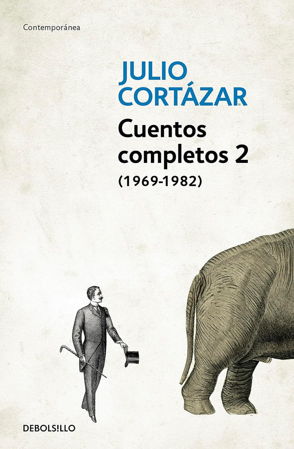 CUENTOS COMPLETOS 2 - CORTAZAR (1969-1982)