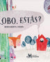 LOBO, ESTAS?