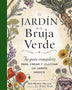 EL JARDIN DE LA BRUJA VERDE
