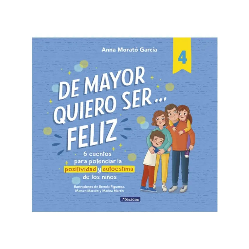 DE MAYOR QUIERO SER FELIZ… 4