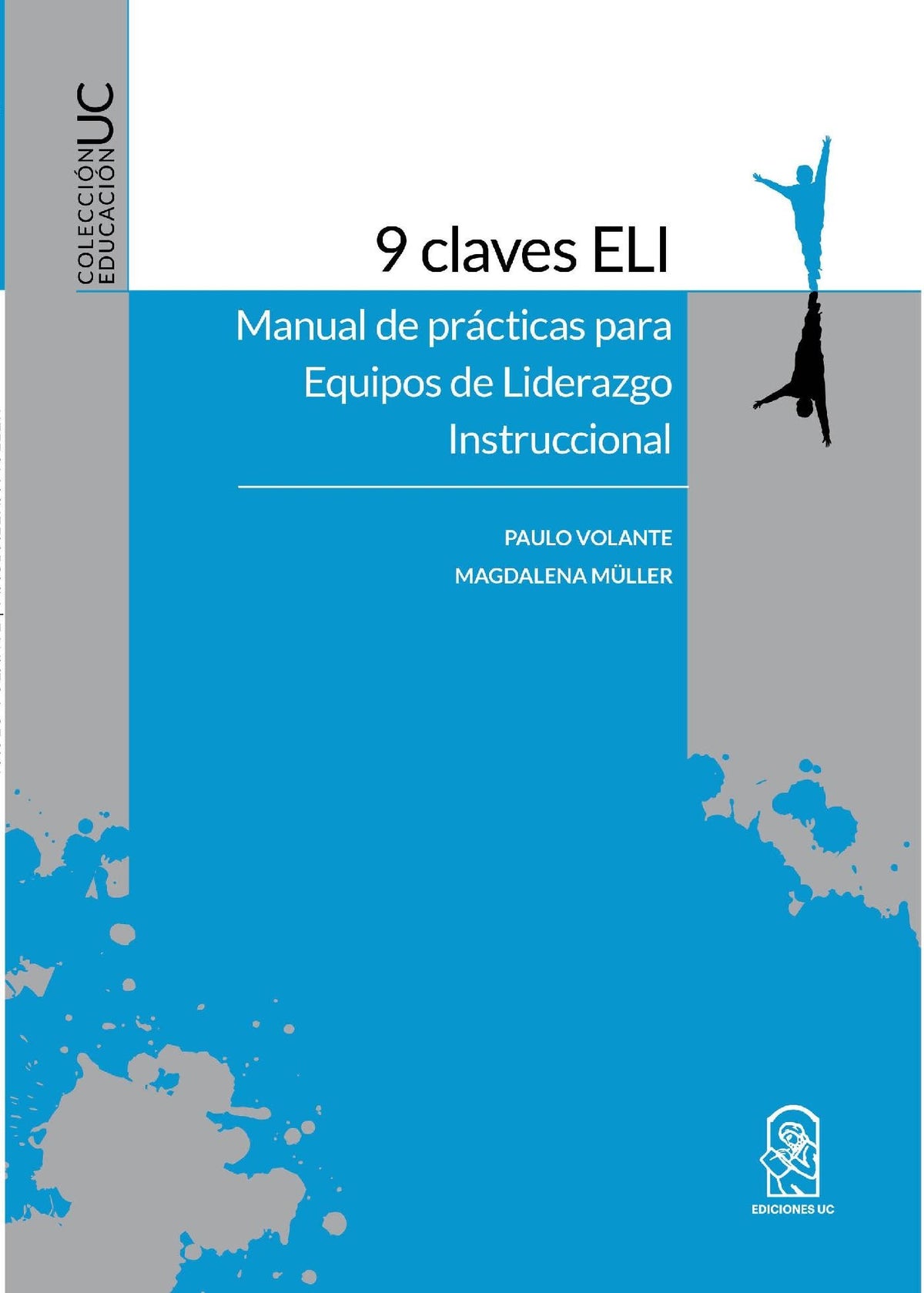 9 Claves Eli: Manual De Practicas Para Equipos De Liderazgo Instruccional