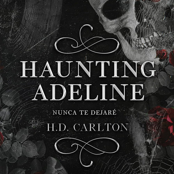 HAUNTING ADELINE (NUNCA TE DEJARÉ)