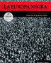 LA EUROPA NEGRA
