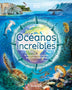 OCEANOS INCREIBLES