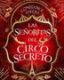 LAS SEÑORITAS DEL CIRCO SECRETO