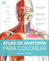 ATLAS DE ANATOMIA PARA COLOREAR