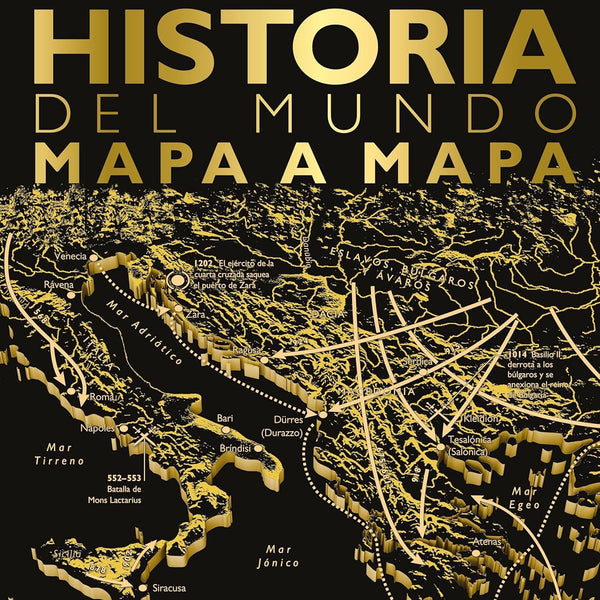 HISTORIA DEL MUNDO MAPA A MAPA
