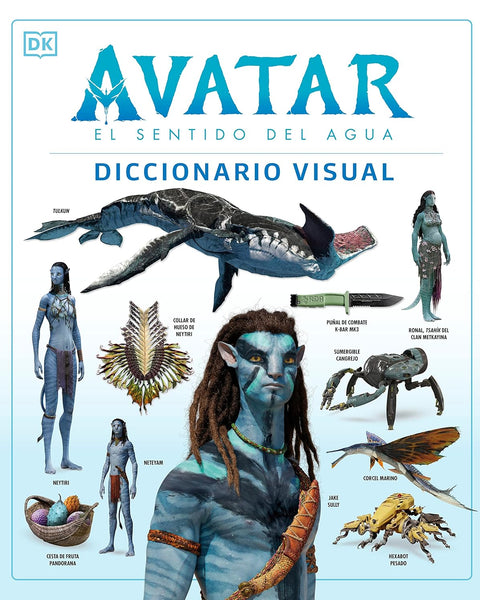 AVATAR. EL CAMINO DEL AGUA. DICCIONARIO VISUAL