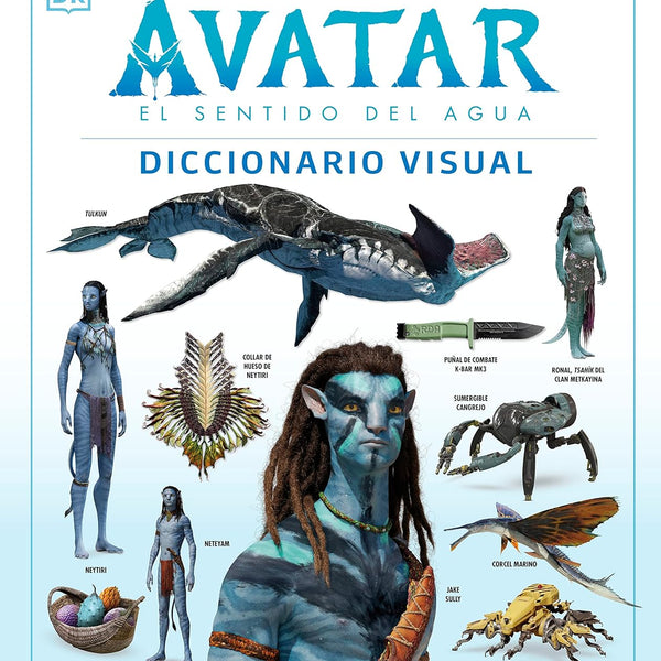 AVATAR. EL CAMINO DEL AGUA. DICCIONARIO VISUAL