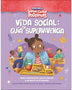 VIDA SOCIAL: GUIA DE SUPERVIVENCIA