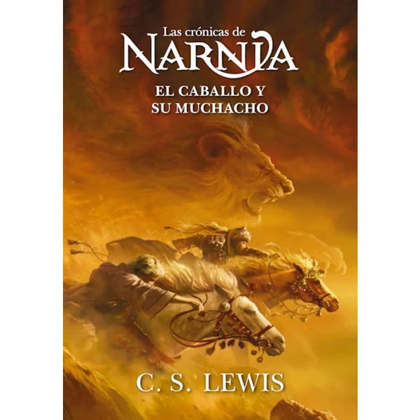 EL CABALLO Y SU MUCHACHO - LAS CRÓNICAS DE NARNIA 3