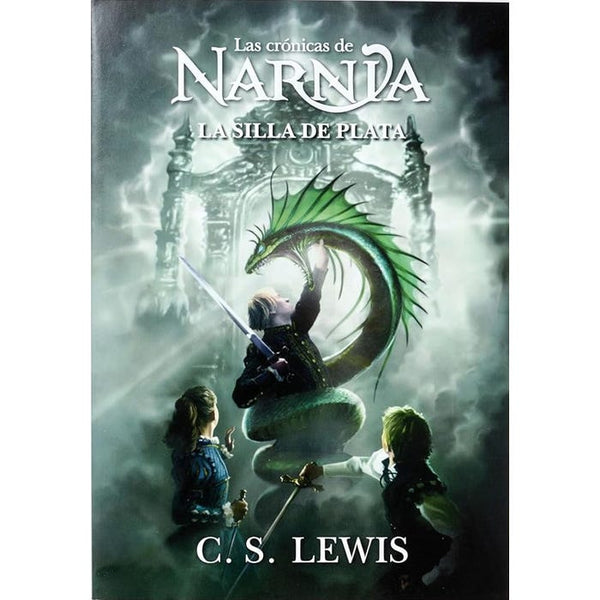 LA SILLA DE PLATA - LAS CRÓNICAS DE NARNIA 6
