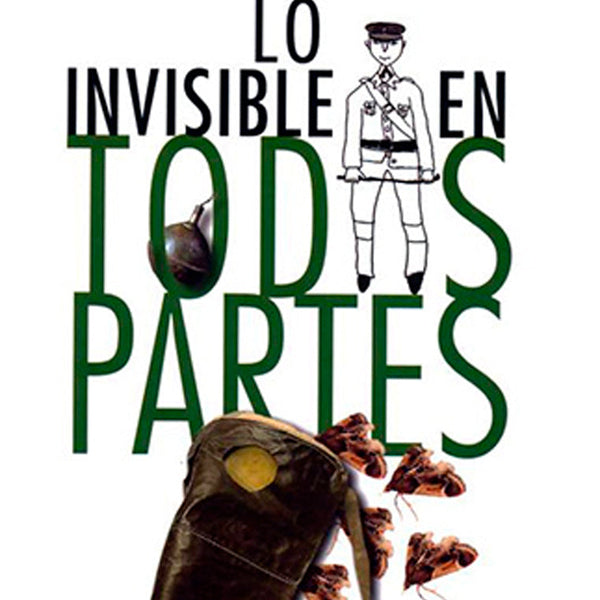 LO INVISIBLE EN TODAS PARTES