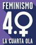FEMINISMO 4.0 LA CUARTA OLA