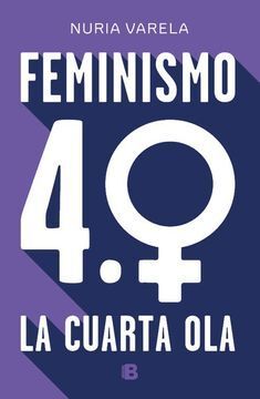FEMINISMO 4.0 LA CUARTA OLA