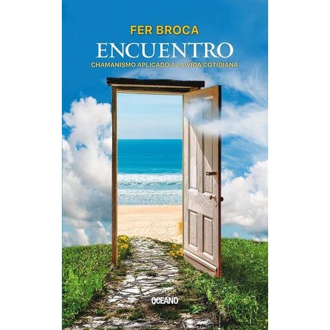 ENCUENTRO. CHAMANISMO APLICADO A LA VIDA(OCEANO)