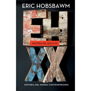 HISTORIA DEL SIGLO XX - ERIC HOBSBAWM