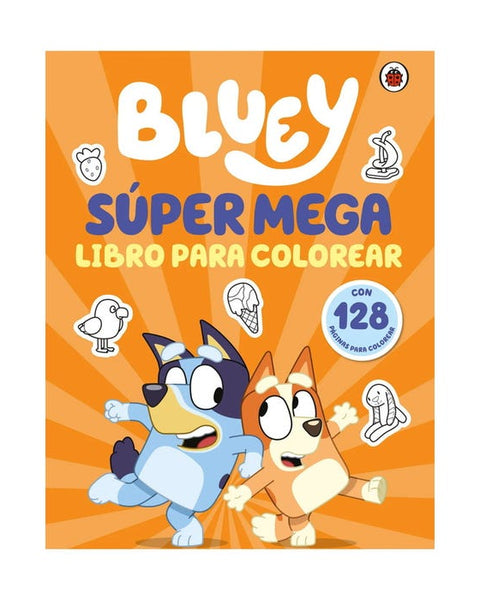 BLUEY. SUPER MEGA LIBRO PARA COLOREAR