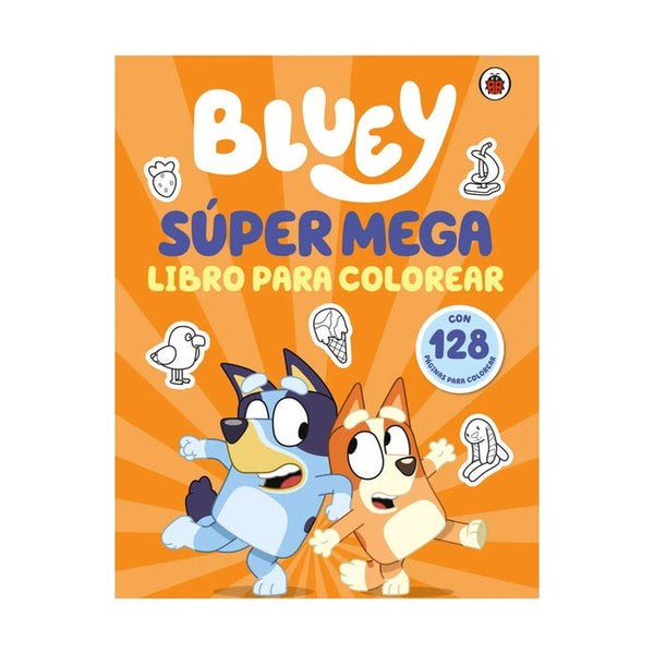 BLUEY. SUPER MEGA LIBRO PARA COLOREAR