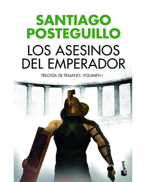 LOS ASESINOS DEL EMPERADOR (TRILOGÍA DE TRAJANO, 1)