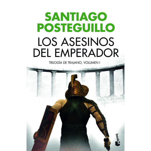 LOS ASESINOS DEL EMPERADOR (TRILOGÍA DE TRAJANO, 1)