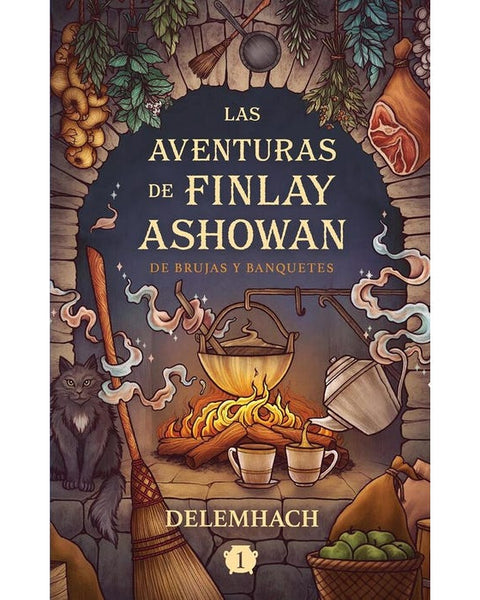 LAS AVENTURAS DE FINLAY ASHOWAN: DE BRUJAS Y BANQUETES