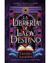 LA LIBRERIA DE LADY DESTINO