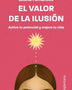 EL VALOR DE LA ILUSION (SIGLATANA)