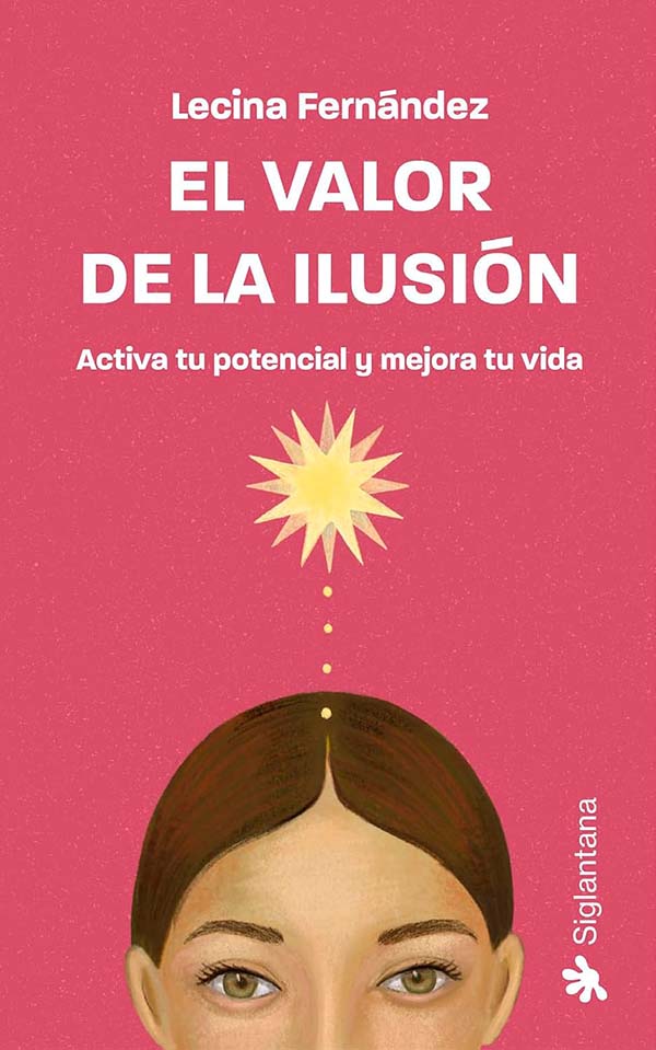 EL VALOR DE LA ILUSION (SIGLATANA)